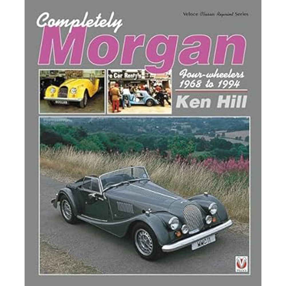 Completely Morgan Four-Wheelers Book