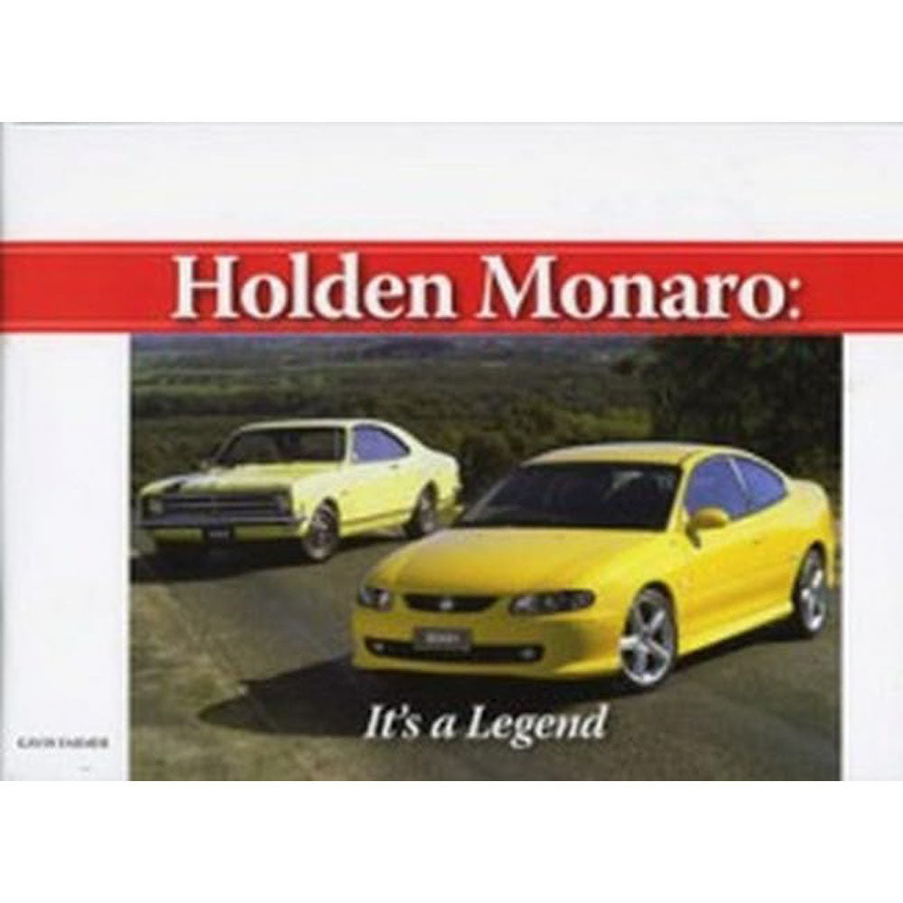 Holden Monaro It's a Legend Hardcover Book by Gavin Farmer