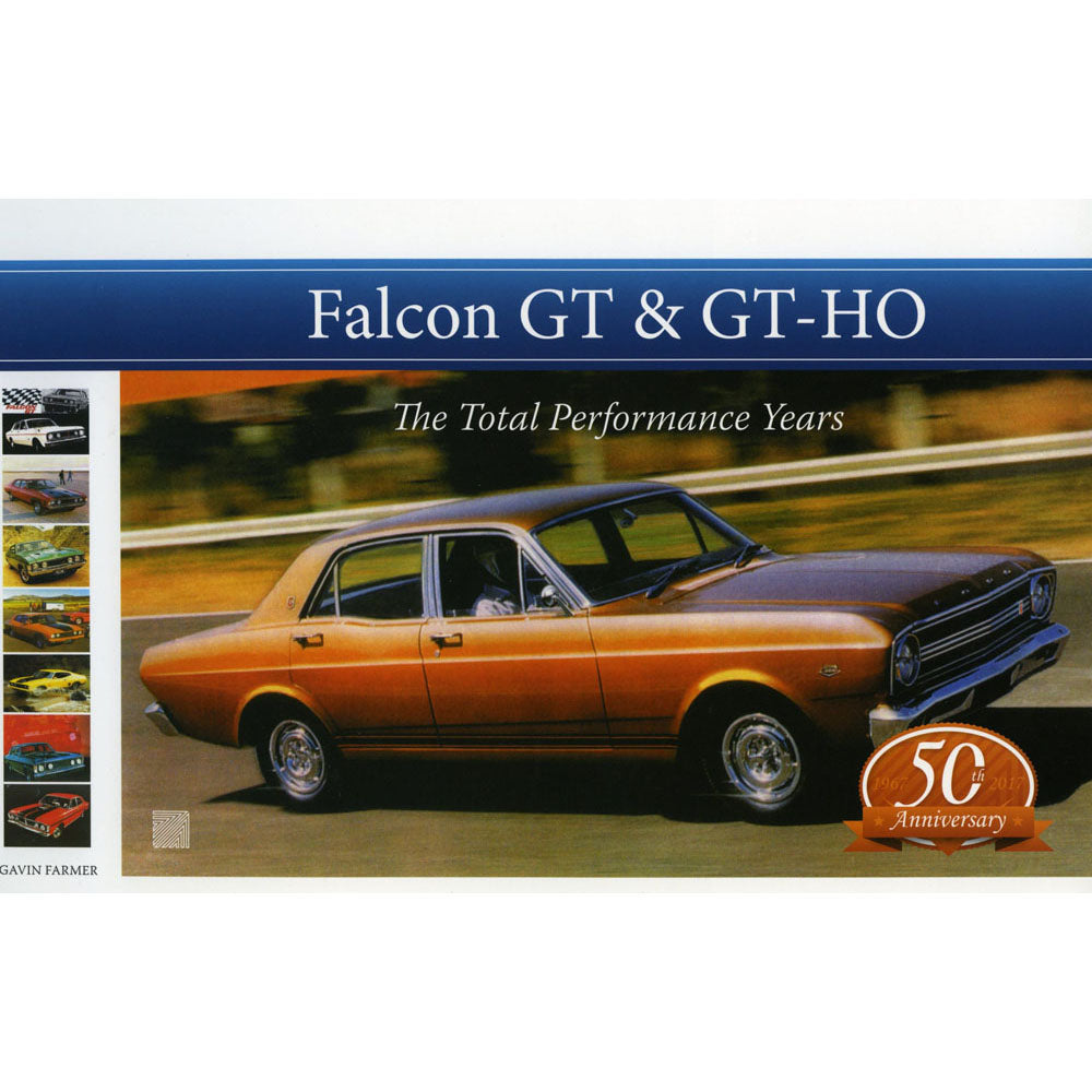 Ford Falcon GT & GT-HO: The Total Performance Years Book