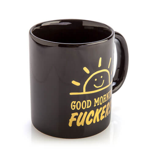 Good Morning F*ckers Rude Mug